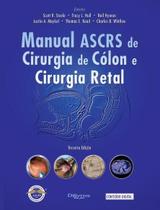 Manual de ascrs de cirurgia de colon e cirurgia retal - Di Livros Editora Ltda Manual de ascrs de cirurgia de colon e cirurgia retal - Di Livros Editora Ltda