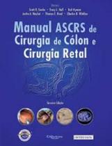 Manual De ASCRS De Cirurgia De Cólon E Cirurgia Retal - Dilivros