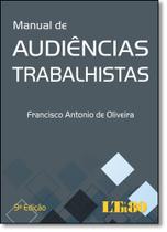 Manual de Audiências Trabalhistas - LTR Manual de Audiências Trabalhistas - LTR