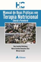 Manual de boas práticas em terapia nutricional - 1ª Edição - Atheneu