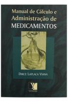 Manual De Cálculo E Administração De Medicamentos - Yendis