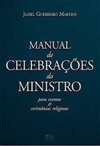 Manual de Celebrações do Ministro - Jaziel Guerreiro Martins
