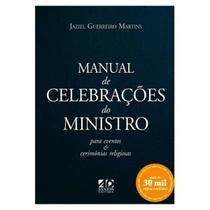 Manual de Celebrações do Ministro - Jaziel Guerreiro Martins