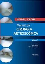 Manual de cirurgia artroscopica - DI LIVROS EDITORA LTDA Manual de cirurgia artroscopica - DI LIVROS EDITORA LTDA