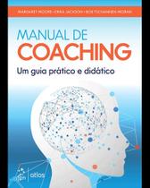 Manual De Coaching: Um Guia Prático E Didático