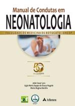 Manual de condutas em neonatologia 1 ed. 2023 fac. med. botucatu unesp 50 anos - ATHENEU