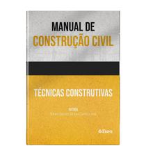 Manual de Construção Civil - Técnicas Construtivas - Ekoa Educação