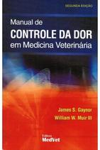 manual de controle da dor em medicina veterinária - MEDVET EDITORA