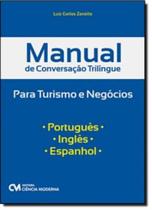 Manual de conversacao trilingue para turismo e negocios portugues/ingles/ espanhol