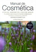 Manual de Cosmética - Argilas, Sabonetes e Sais de Banho, Planas medicinais e óleos essenciais