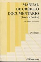 Manual de Crédito Documentário Teoria e Prática - Aduaneiras