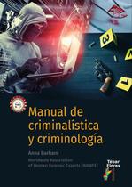 Manual de Criminalística y Criminología - Editorial Tébar Flores