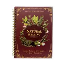 Manual De Cura Natural: Guia De Remédios À Base De Ervas, Receitas Em Espiral Para Saúde Do Coração
