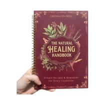 Manual De Cura Natural: Guia De Remédios À Base De Ervas, Receitas Espiraladas Para Saúde Do Coração