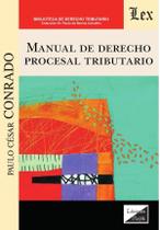 Manual de derecho procesal tributario - Ediciones Olejnik