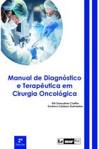 Manual de Diagnóstico e Terapêutica em Cirurgia Oncológica - LEMAR