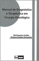 Manual de diagnostico e terapeutica em cirurgia oncologica
