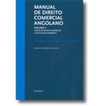 Manual De Direito Comercial Angolano Vol. Ii - Lições De Direito Comercial E Legislação Comercial