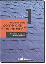 Manual de Direito Comercial e de Empresa - Vol.1