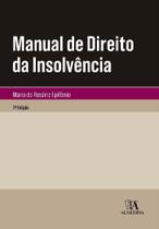 Manual De Direito Da Insolvência - 07Ed/09 - ALMEDINA