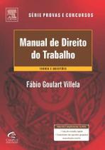 Manual de Direito do Trabalho - Serie Provas e Concursos