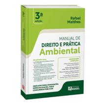 MANUAL DE DIREITO E PRÁTICA AMBIENTAL - 3ª EDIÇÃO - 2025 MANUAL DE DIREITO E PRÁTICA AMBIENTAL - 3ª EDIÇÃO - 2025