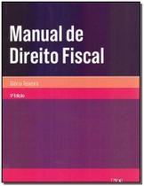 Manual de Direito Fiscal - 05Ed/18 - ALMEDINA