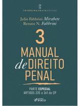 MANUAL DE DIREITO PENAL - PARTE ESPECIAIS ARTS. 235 A 361 DO CP 36ª ED 2026 VOLUME 03 - VOL. 3