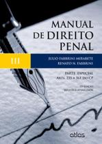 Manual de Direito Penal: Parte Especial - Arts. 235 a 361 do Cp - Vol.3