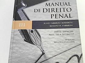 Manual de Direito Penal. Parte Especial - Volume 3 Manual de Direito Penal. Parte Especial - Volume 3