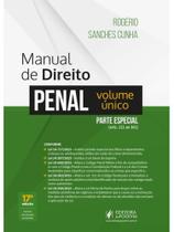 Manual de Direito Penal - Parte Especial - Volume Único (2024) - Conforme Lei 14.811/24 - Juspodivm