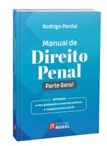 Manual de Direito Penal - Parte Geral - 1ª Edição - RIDEEL EDITORA ( BICHO ESPERTO )