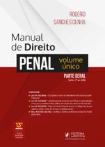 Manual De Direito Penal Parte Geral Volume Unico - 13ª Edição 2024 Juspodivm - Conforme Lei 14.811/24