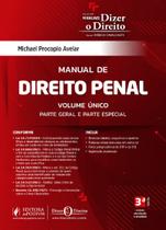 Manual de Direito Penal - Volume Único - Parte Geral e Parte Especial (2024) - Conforme Lei 14.811/24 - Juspodivm