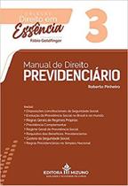Manual De Direito Previdenciario - Volume 3 - Coleção Direito Em Essencia - JH MIZUNO