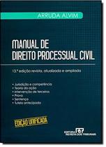 MANUAL DE DIREITO PROCESSUAL CIVIL - 13º EDICAO (UNIFICADA) -