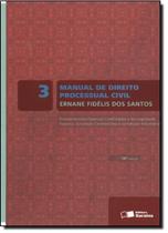 Manual de Direito Processual Civil - Vol. 3