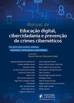Manual de educação digital cibercidadania e prevenção de crimes ciberneticos - juspodivm