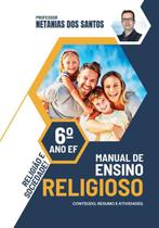 Manual de ensino religioso - 6 ano ef - CLUBE DE AUTORES