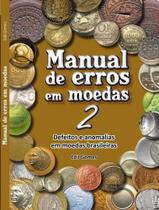 Manual de Erros Em Moedas Vol.2 - Edil Gomes