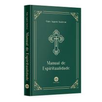 Manual de Espiritualidade - Pe. Auguste Saudreau