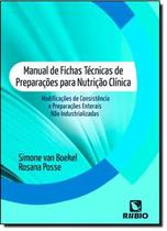 Manual De Fichas Tecnicas De Preparacoes Para Nutricao Clinica - RUBIO