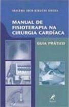 Manual de fisioterapia na cirurgia cardiaca - guia pratico