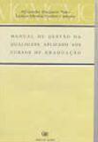 Manual de gestao da qualidade: aplicado aos cursos de graduacao - FUNDO DE CULTURA