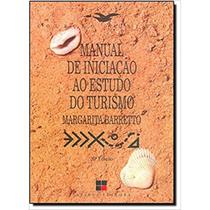 Manual de iniciação ao estudo do turismo - PAPIRUS Manual de iniciação ao estudo do turismo - PAPIRUS