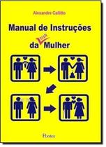 Manual de Instruções da sua Mulher - PONTES Manual de Instruções da sua Mulher - PONTES