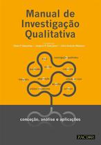 Manual de Investigação Qualitativa: Conceção, Análise e Aplicações Manual de Investigação Qualitativa: Conceção, Análise e Aplicações
