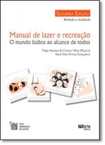 Manual De Lazer E Recreação: O Mundo Lúdico Ao Alcance De Todos - Phorte