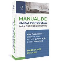 Manual de Língua Portuguesa para Obreiros Cristãos Marcio José Estevan