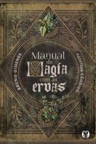 Manual De Magia Com As Ervas Manual De Magia Com As Ervas